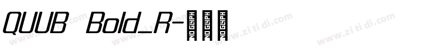 QUUB Bold_R字体转换